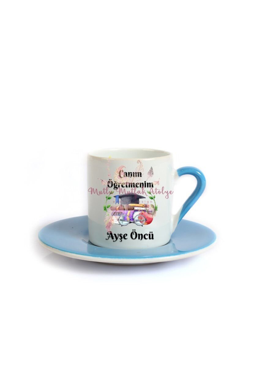 Kişiye Özel Öğretmenler Günü Hediyesi İsimli Canım Öğretmenim Mavi Türk Kahvesi Fincanı