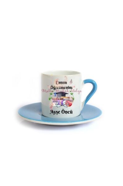 Kişiye Özel Öğretmenler Günü Hediyesi İsimli Canım Öğretmenim Mavi Türk Kahvesi Fincanı
