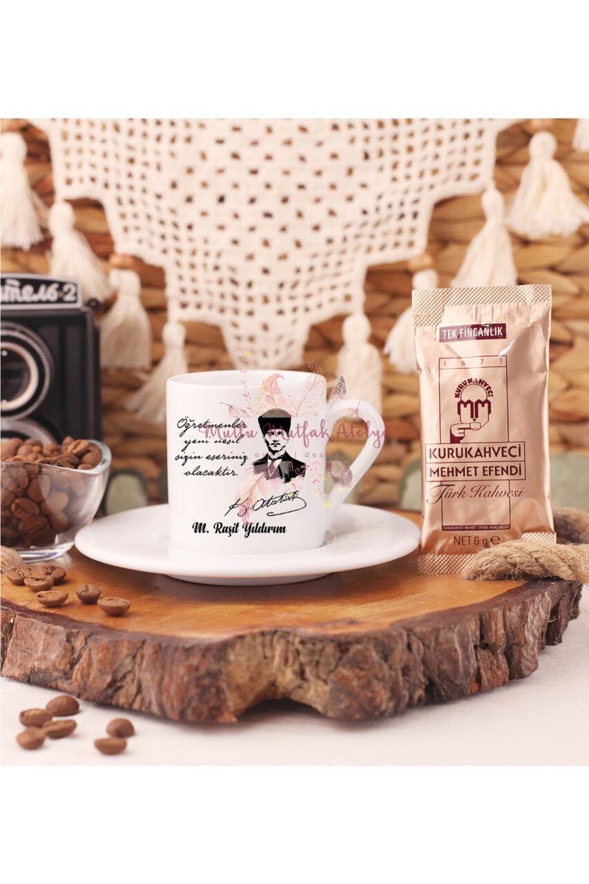 Kişiye Özel Öğretmenler Günü Hediyesi Atatürk ve İsimli Desenli Türk Kahvesi Fincanı
